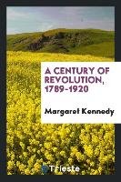 A century of revolution, 1789-1920