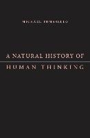 A Natural History of Human Thinking