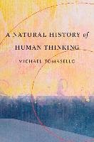 A Natural History of Human Thinking