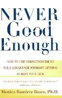 Never Good Enough