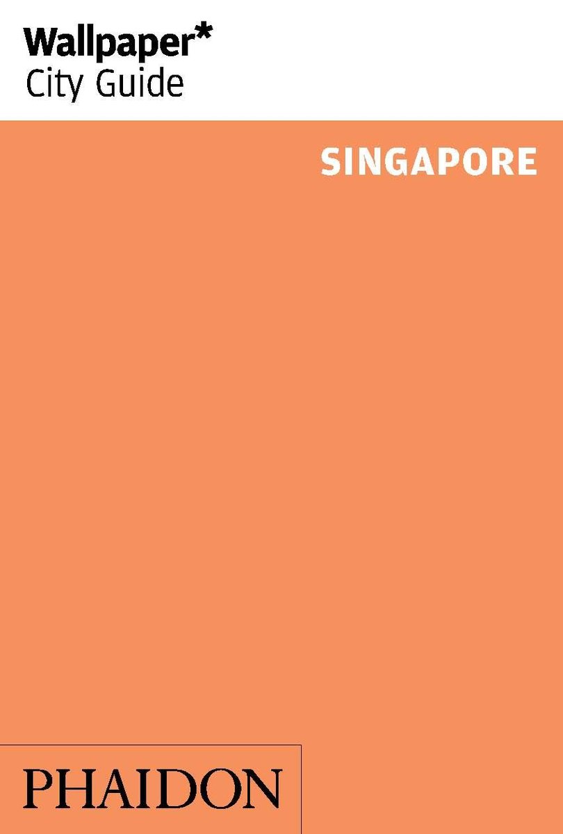 Wallpaper* City Guide Singapore 2014