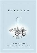 Bikeman: An Epic Poem