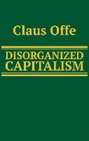 Disorganized Capitalism