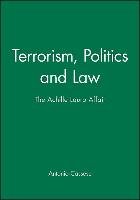 Terrorism, Politics and Law