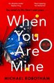 When You Are Mine