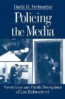 Policing the Media