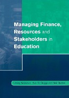 Managing Finance, Resources and Stakeholders in Education