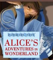 Alice's Adventures in Wonderland: Panorama Pops