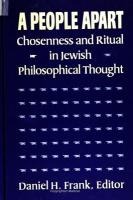 A People Apart: Chosenness and Ritual in Jewish Philosophical Thought