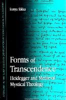 Forms of Transcendence: Heidegger and Medieval Mystical Theology