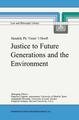 Justice to Future Generations and the Environment