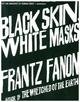 Black Skin, White Masks