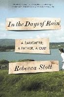 In the Days of Rain: A Daughter, a Father, a Cult