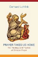 Prayer Takes Us Home