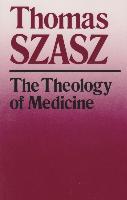 The Theology of Medicine