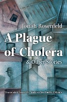 A Plague of Cholera and Other Stories