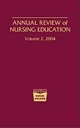 Annual Review of Nursing Education, Volume 2, 2004