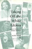 Taking Off the White Gloves: Southern Women and Women Historians