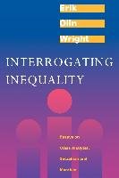 Interrogating Inequality: Essays on Class Analysis, Socialism and Marxism