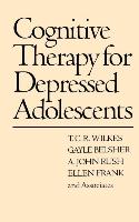 Cognitive Therapy for Depressed Adolescents