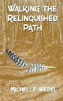 Walking the Relinquished Path