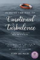 Turning the Tide of Emotional Turbulence: Devotions for Parents with Teens in Crisis