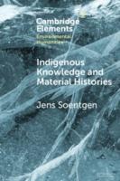 Indigenous Knowledge and Material Histories