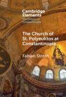 The Church of St. Polyeuktos at Constantinople