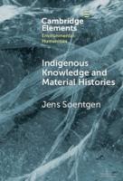 Indigenous Knowledge and Material Histories