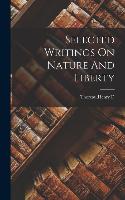 Selected Writings On Nature And Liberty