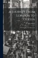 A Journey From London to Odessa