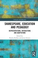 Shakespeare, Education and Pedagogy