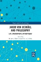 Jakob Von Uexküll and Philosophy