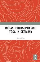 Indian Philosophy and Yoga in Germany