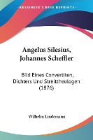 Angelus Silesius, Johannes Scheffler