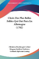 Choix Des Plus Belles Fables Qui Ont Paru En Allemagne (1782)