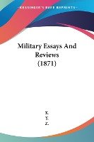 Military Essays And Reviews (1871)