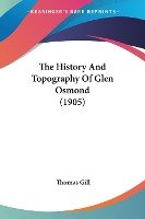 The History And Topography Of Glen Osmond (1905)