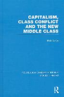 Capitalism, Class Conflict and the New Middle Class