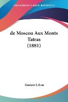 de Moscou Aux Monts Tatras (1881)