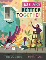 We Are Better Together