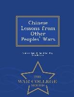 Chinese Lessons from Other Peoples' Wars - War College Series