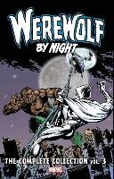 Werewolf by Night: The Complete Collection Vol. 3