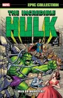 Incredible Hulk Epic Collection: Man or Monster? [New Printing 2]