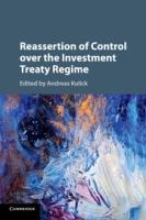 Reassertion of Control Over the Investment Treaty Regime