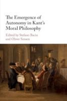 The Emergence of Autonomy in Kant's Moral Philosophy