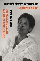 The Selected Works of Audre Lorde