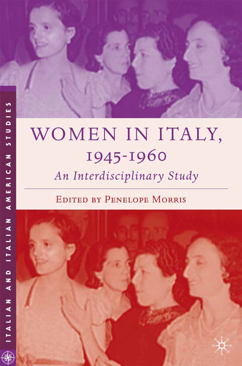 Women in Italy, 1945-1960: An Interdisciplinary Study