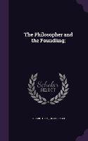 The Philosopher and the Foundling;