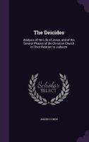 The Deicides: Analysis of the Life of Jesus, and of the Several Phases of the Christian Church in Their Relation to Judaism